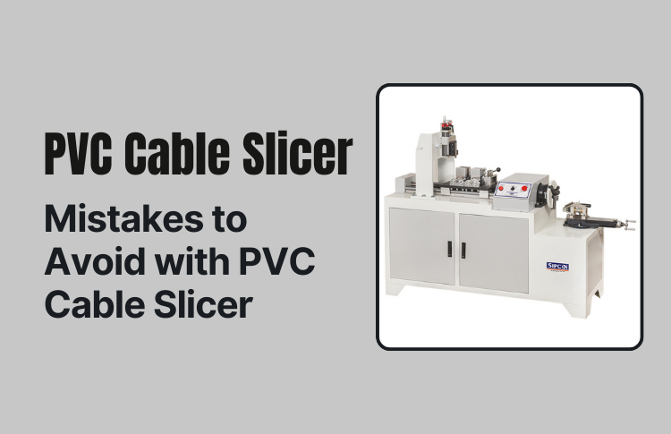 Mistakes to Avoid with PVC Cable Slicer | by Sudhanshu Agarwal | Feb, 2025 | Medium