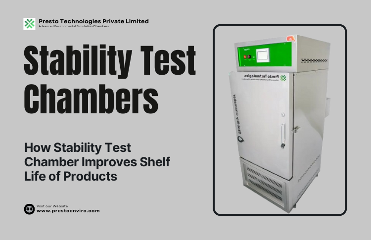 How Stability Test Chamber Improves Shelf Life of Products