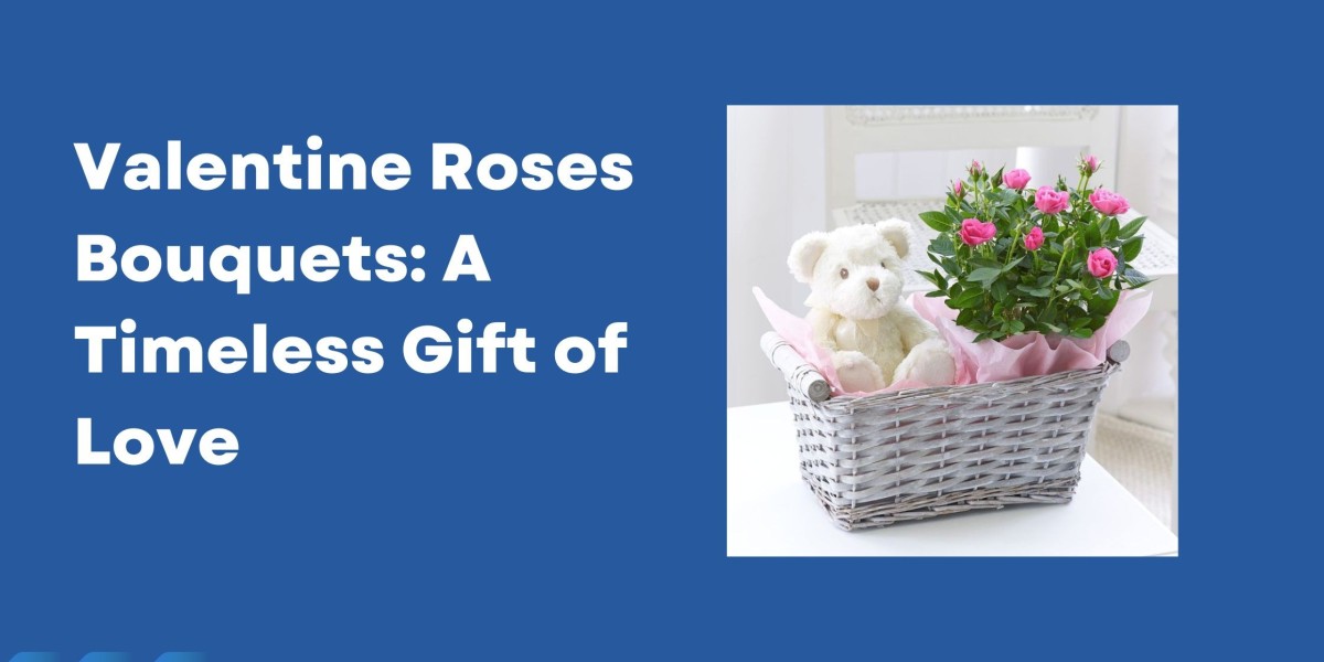 Valentine Roses Bouquets: A Timeless Gift of Love